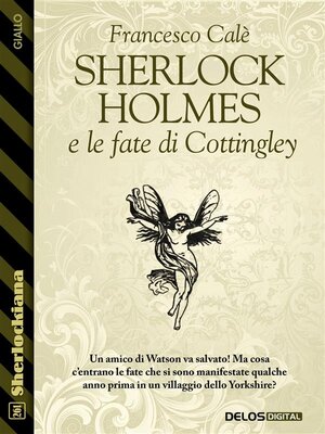 cover image of Sherlock Holmes e le fate di Cottingley